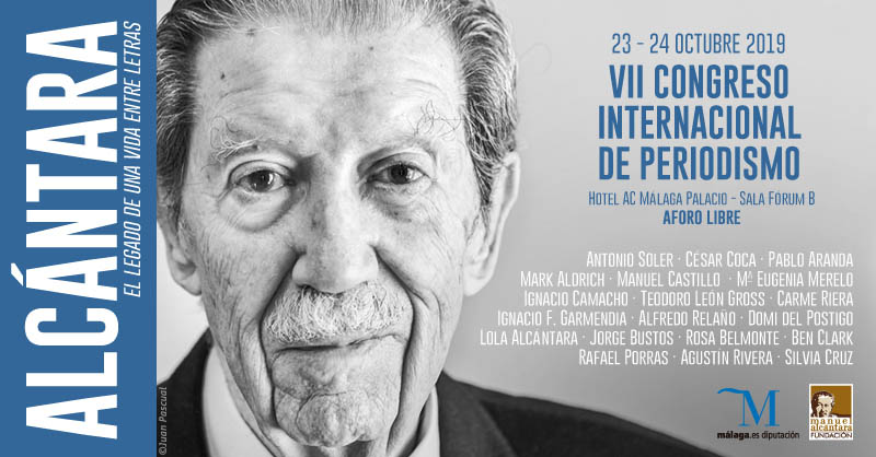 La Fundación Manuel Alcántara, en colaboración con la Diputación de Málaga, celebrará los días 23 y 24 de octubre el VII Congreso Internacional de Periodismo