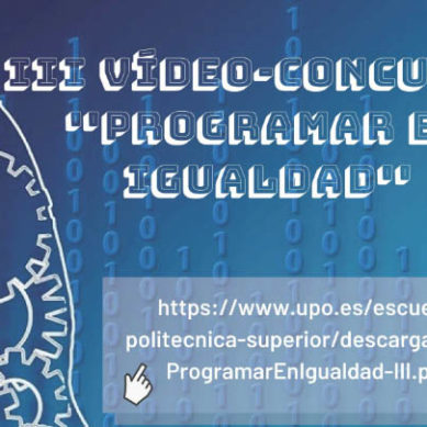 La Universidad Pablo de Olavide convoca el III Vídeo-Concurso ‘Programar en Igualdad’