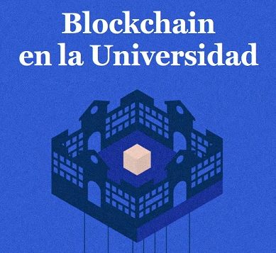 Blockchain, la tecnología que revolucionará la certificación académica