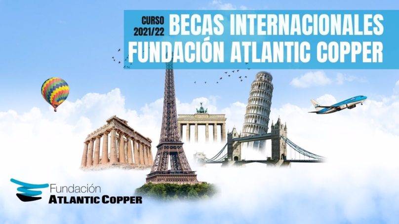 Becas internacionales para universitarios de la Fundación Atlantic Copper