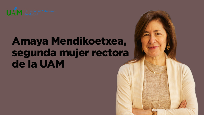 Amaya Mendikoetxea, segunda mujer rectora de la UAM