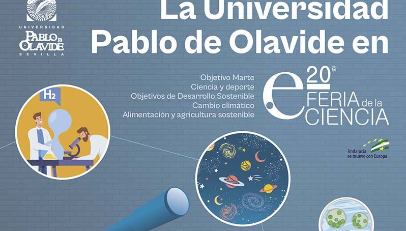 La Universidad Pablo de Olavide participa en la 20ª Feria de la Ciencia