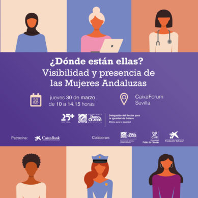 ‘¿Dónde están ellas?’, la jornada de la Universidad Pablo de Olavide que visibiliza las Mujeres Andaluzas
